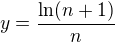 $y=\frac{\ln(n+1)}{n}$