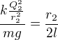 $\frac{k\frac{Q_2^2}{r_2^2}}{mg}=\frac{r_2}{2l}$