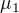 $\mu_{1}$