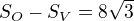 $S_O-S_V=8\sqrt{3}$