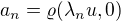 $a_n=\varrho{\left(\lambda_nu, 0\right)}$