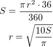 $S=\frac{\pi\,r^2\cdot 36}{360}\\r=\sqrt{\frac{10S}{\pi}}$