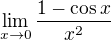 $\lim_{x \to 0} \frac{1-\cos x}{x^2}$