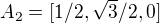 $A_2=[1/2,\sqrt{3}/2,0]$