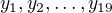 $y_1,y_2,\ldots,y_{19}$