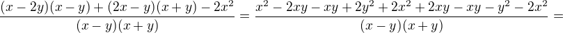 $\frac{(x-2y)(x-y)+(2x-y)(x+y)-2x^2}{(x-y)(x+y)}=\frac{x^2-2xy-xy+2y^2+2x^2+2xy-xy-y^2-2x^2}{(x-y)(x+y)}=$