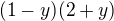 $(1-y)(2+y)$
