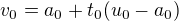 $v_0 = a_0+t_0(u_0-a_0)$