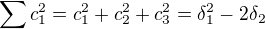 kopírovat do textarea $\sum c_{1}^2 = c_{1}^2 + c_{2}^2 + c_{3}^2 = \delta_{1}^2-2 \delta_{2}$