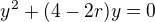 $y^{2}+(4-2r)y=0$