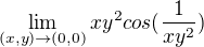 $\lim_{(x,y)\to(0,0)}xy^{2}cos(\frac{1}{xy^{2}})$