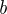 $\textit{b}$