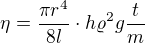 $\eta =\frac{\pi r^{4}}{8l}\cdot h\varrho ^{2}g\frac{t}{m}$