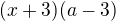 $(x+3)(a-3)$