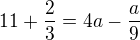 $11+\frac23=4a-\frac a9$