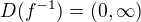 $D(f^{-1}) = (0, \infty)$