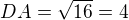 $DA = \sqrt{16} = 4$
