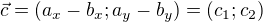 kopírovat do textarea $ \vec c=\( a_x-b_x; a_y-b_y\)=\( c_1; c_2\) $