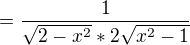 kopírovat do textarea $=\frac{1}{\sqrt{2-x^{2}}*2\sqrt{x^{2}-1}}$