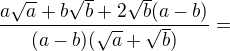 $\frac{a\sqrt{a}+b\sqrt{b}+2\sqrt{b}(a-b)}{(a-b)(\sqrt{a}+\sqrt{b})}=$