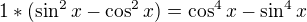 kopírovat do textarea $1*(\sin ^{2}x-\cos ^{2}x)=\cos ^{4}x-\sin ^{4}x$
