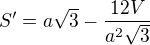 $S'=a\sqrt{3}-\frac{12V}{a^{2}\sqrt{3}}$