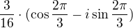 $\frac{3}{16}\cdot(\cos \frac{2\pi }{3}-i\sin \frac{2\pi }{3})$