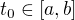 $t_0\in [a,b]$