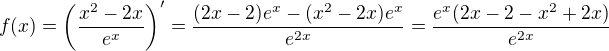$f(x)=\(\frac{x^2-2x}{e^x}\)^{\prime}=\frac{(2x-2)e^x-(x^2-2x)e^x}{e^{2x}}=\frac{e^x(2x-2-x^2+2x)}{e^{2x}}$