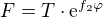$F=T\cdot \mathrm{e}^{f_2\varphi }$