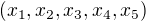 $(x_1,x_2,x_3,x_4,x_5)$