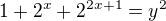 kopírovat do textarea $1+2^x+2^{2x+1}=y^2$