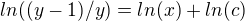 $ln((y-1)/y)=ln(x)+ln(c)$