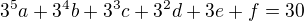 $3^5a+3^4b+3^3c+3^2d+3e+f=30$