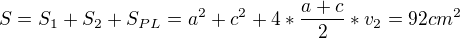 $S=S_{1}+S_{2}+S_{PL}=a^{2}+c^{2}+4*\frac{a+c}{2}*v_{2}=92cm^{2}$