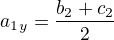$a_1_y = \frac{b_2 + c_2}2$