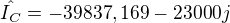 $\hat{I_C} =-39837,169-23000j$