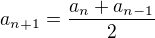 $a_{n+1}=\frac{a_n+a_{n-1}}2$