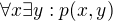 $\forall x \exists y: p(x,y)$