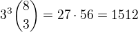 $3^3{8\choose 3}=27\cdot56=1512$