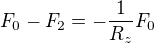 $F_0-F_2=-\frac{1}{R_z}F_0$