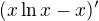 $(x\ln x -x)'$