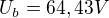 $U_{b}=64, 43 V$