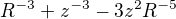 $R^{-3} + z^{-3} - 3z^{2}R^{-5}$