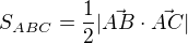 $S_{ABC}=\frac{1}{2}|\vec{AB}\cdot \vec{AC}|$