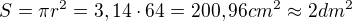 $S=\pi r^2=3,14\cdot 64=200,96cm^2\approx 2dm^2$