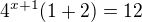 $4^{x+1}(1+2)=12$