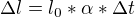 $\Delta l=l_{0}*\alpha *\Delta t$