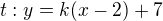 $t:y=k(x-2)+7$