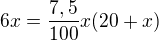 kopírovat do textarea $6x=\frac{7,5}{100}x(20+x)$